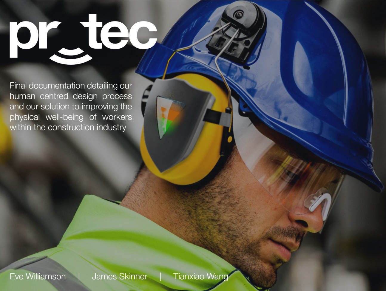 Human Centred Design Engineering - Project Protec